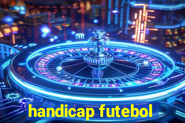 handicap futebol